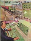 Book cover of British Railways Today by RANSOME-WALLIS, P.